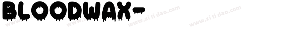 BLOODWAX字体转换
