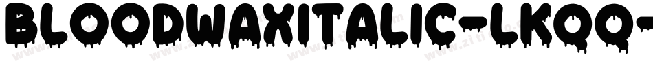 Bloodwaxitalic-lKqq字体转换