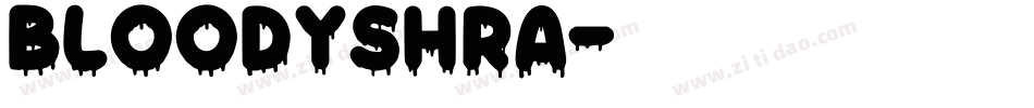 bloodyshra字体转换