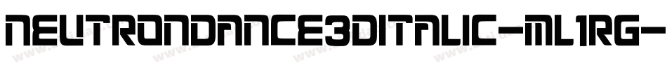 NeutronDance3DItalic-mL1rG字体转换