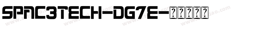 Spac3Tech-Dg7E字体转换