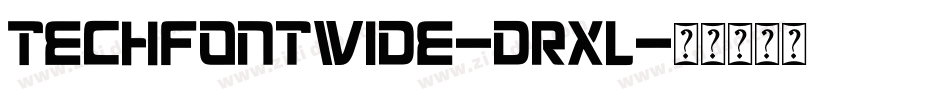 TechFontWide-drxl字体转换