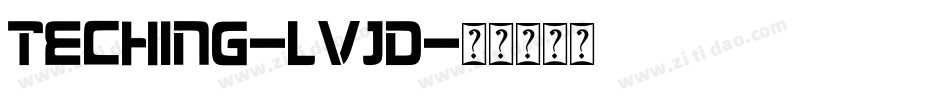 Teching-lVjD字体转换
