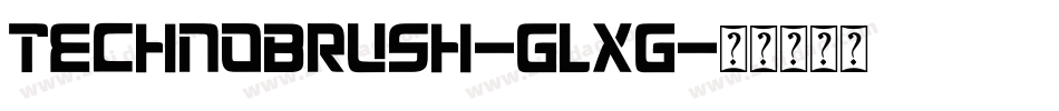 Technobrush-GlxG字体转换