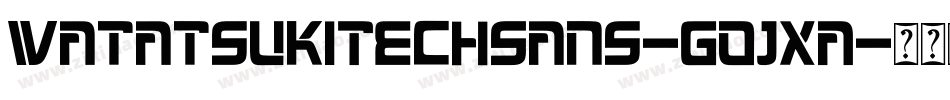 WatatsukiTechSans-GOJxA字体转换