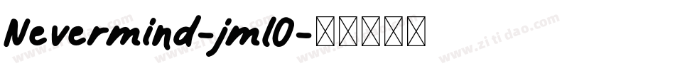 Nevermind-jmlO字体转换