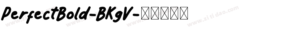 PerfectBold-BKgV字体转换