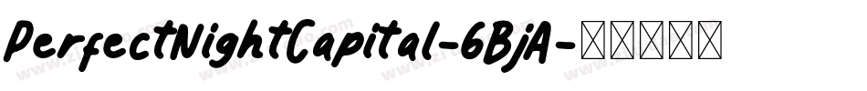 PerfectNightCapital-6BjA字体转换