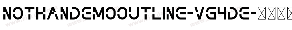 NothanDemoOutline-VG4De字体转换