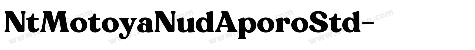 NtMotoyaNudAporoStd字体转换
