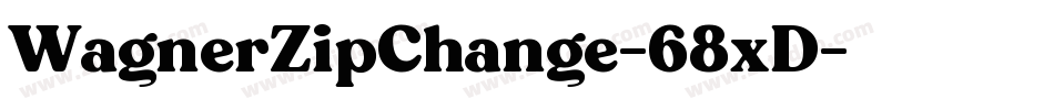 WagnerZipChange-68xD字体转换