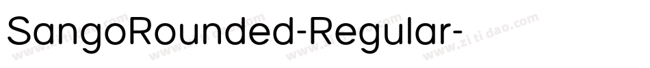 SangoRounded-Regular字体转换 SangoRounded-Regular字体转换