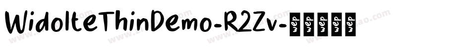 WidolteThinDemo-R2Zv字体转换 WidolteThinDemo-R2Zv字体转换