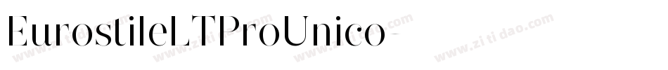 EurostileLTProUnico字体转换