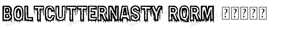 BoltCutterNasty-RqrM字体转换