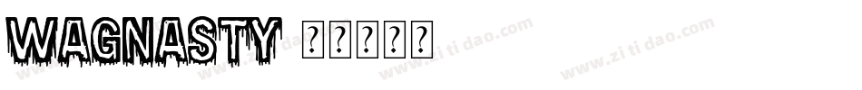 Wagnasty字体转换