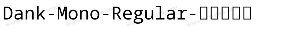 Dank-Mono-Regular字体转换