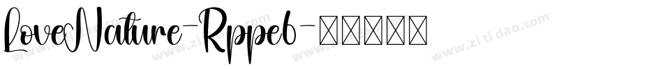 LoveNature-Rppe6字体转换