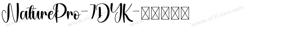 NaturePro-7DYK字体转换
