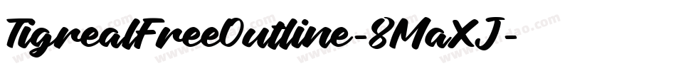 TigrealFreeOutline-8MaXJ字体转换