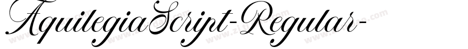 AquilegiaScript-Regular字体转换