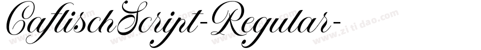 CaflischScript-Regular字体转换