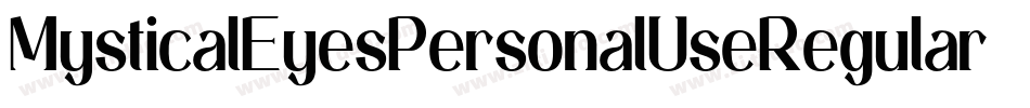 MysticalEyesPersonalUseRegular-YjLq字体转换