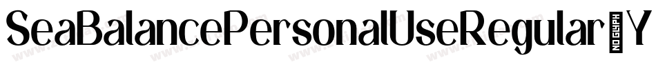 SeaBalancePersonalUseRegular-YzX7y字体转换 SeaBalancePersonalUseRegular-YzX7y字体转换