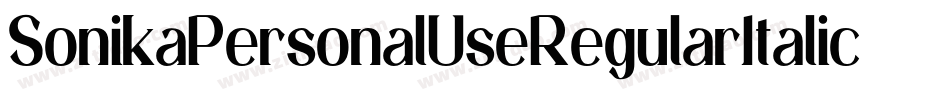 SonikaPersonalUseRegularItalic-z4VL字体转换 SonikaPersonalUseRegularItalic-z4VL字体转换