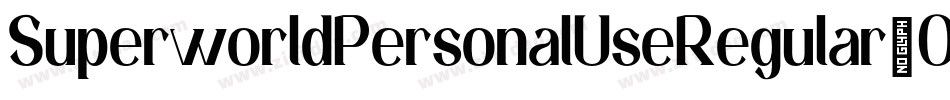 SuperworldPersonalUseRegular-Oj6O字体转换