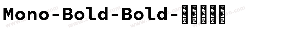 Mono-Bold-Bold字体转换