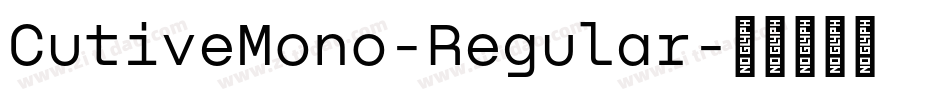 CutiveMono-Regular字体转换