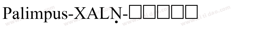 Palimpus-XALZ字体转换