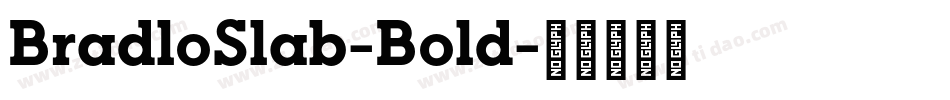BradloSlab-Bold字体转换