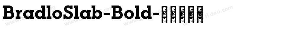 BradloSlab-Bold字体转换