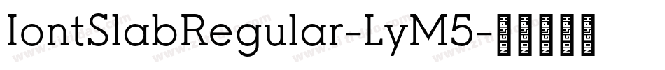 IontSlabRegular-LyM5字体转换