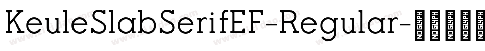 KeuleSlabSerifEF-Regular字体转换