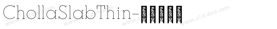 ChollaSlabThin字体转换 ChollaSlabThin字体转换