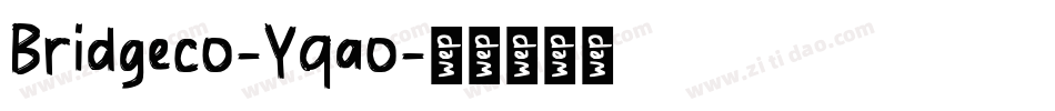 Bridgeco-Yqao字体转换