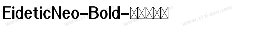 EideticNeo-Bold字体转换
