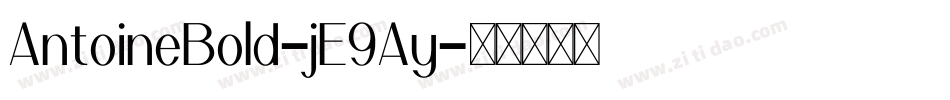 AntoineBold-jE9Ay字体转换