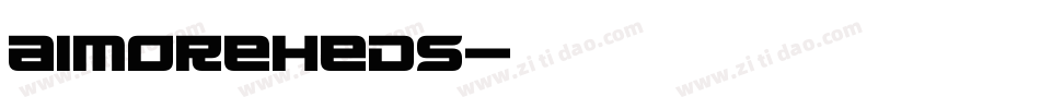 AIMoreHeds字体转换