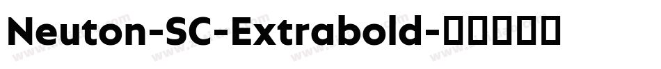 Neuton-SC-Extrabold字体转换 Neuton-SC-Extrabold字体转换