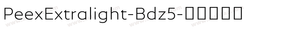 PeexExtralight-Bdz5字体转换