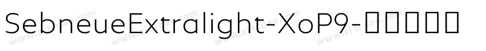 SebneueExtralight-XoP9字体转换