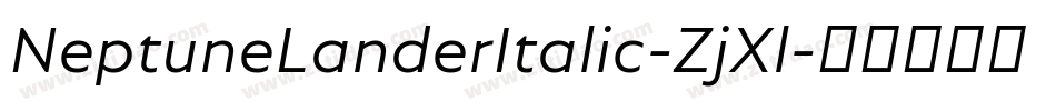 NeptuneLanderItalic-ZjXl字体转换
