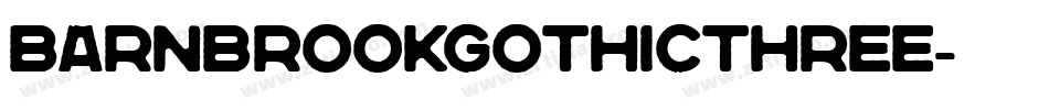 BarnbrookGothicThree字体转换
