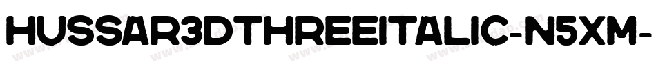 Hussar3dThreeItalic-n5xM字体转换