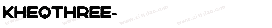 Kheqthree字体转换