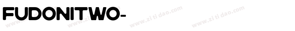 FudoniTwo字体转换
